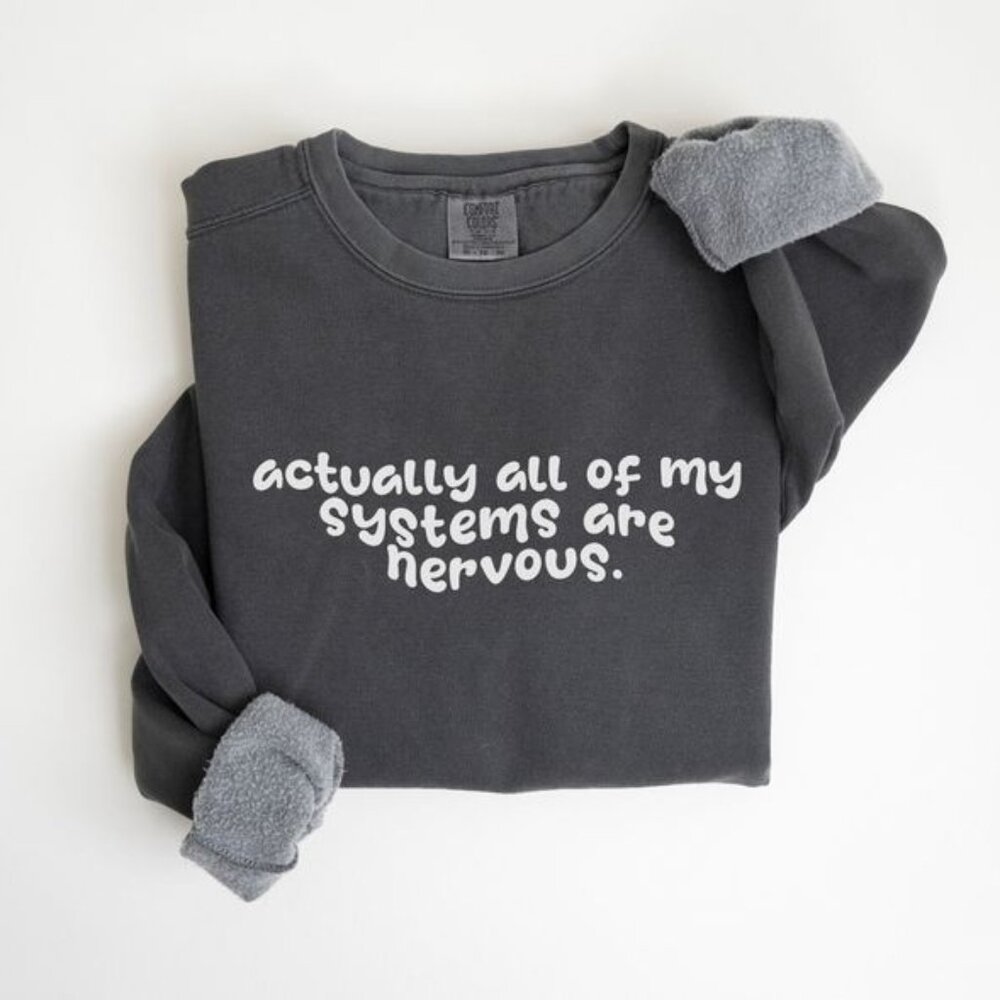 Nervous Sweatshirt - Funny Unisex Pullover, Cozy Comfort